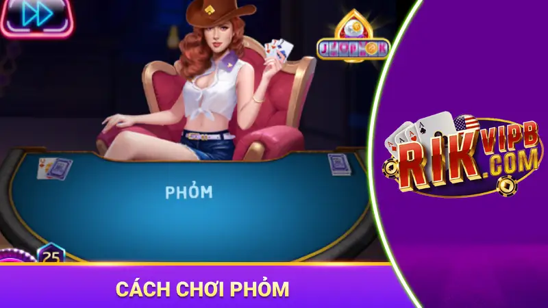 cách chơi phỏm