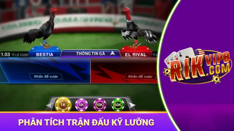Phân tích trận đấu kỹ lưỡng trước khi chọn kèo